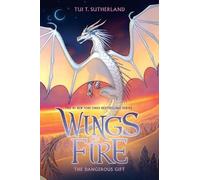 Tui T Sutherland The Dangerous Gift (Wings of Fire #14) (Copertina rigida)