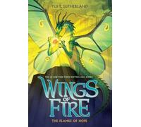 Tui T Sutherland The Flames of Hope (Copertina rigida)