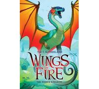 Tui T Sutherland The Hidden Kingdom (Wings of Fire #3) (Copertina rigida)