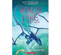 Tui T. Sutherland The Lost Heir (Wings of Fire Graphic Novel #2) (Tascabile)
