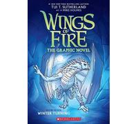 Tui T. Sutherland Winter Turning (Wings of Fire Graphic Novel #7) (Tascabile)