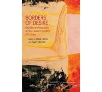Tuija Pulkkinen Borders of Desire (Copertina rigida) Rethinking Borders