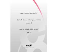 TUITION BOOK - Scales and Arpeggios Method for Violin - Volume II - S. LABROUSSE-BAERT - Solo Violin