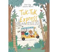 Tuk-Tuk Express. Ediz. a colori