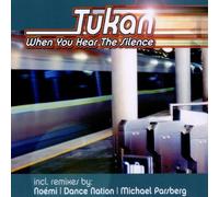 Tukan - When You Hear the Silence