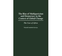 Tukumbi Lumumba The Rise of Multipartyism and Democracy in th (Copertina rigida)