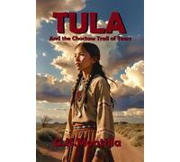 Tula and the Choctaw Trail of Tears