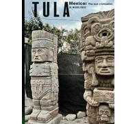 Tula Mexico - The lost civilization