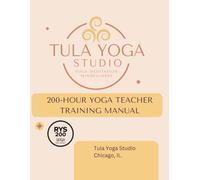 Tula Yoga 200-hour Yoga Teacher Training Manual