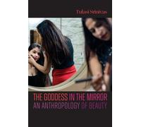 Tulasi Srinivas The Goddess in the Mirror (Copertina rigida)