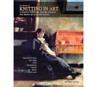 Tulasi Zimmer The History of Knitting in Art (Tascabile)