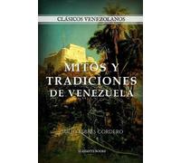 Tulio Febres Cordero Lopez-Gonzalez Alej Mitos y Tradiciones de Vene (Tascabile)