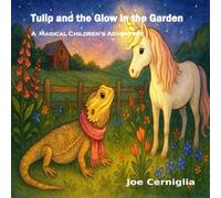 Tulip and the Glow in the Garden