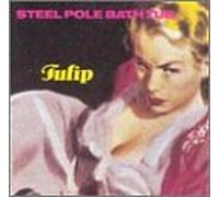 Tulip by STEEL POLE BATH TUB (1993-04-30)