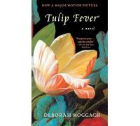 Tulip Fever: A Novel