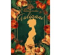 Tulipani: (Collana Nirvana - PubMe)