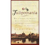 Mike Dash Tulipomania (Tascabile)