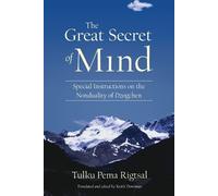 Tulku Pema Rigtsal The Great Secret of Mind (Tascabile)