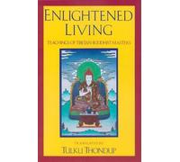 Tulku Thondup Enlightened Living (Tascabile)