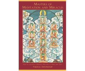 Tulku Thondup Masters of Meditation and Miracles (Tascabile)