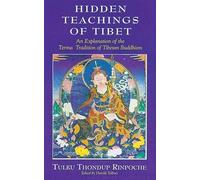 Tulku Thondup Rinpoche The Hidden Teachings of Tibet (Tascabile)