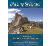 Tulku Urgyen Rinpoche Blazing Splendor (Tascabile)