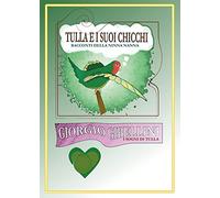 Tulla e i suoi chicchi. Racconti della ninna nanna