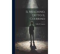 Tullia D' Aragona Il Meschino, Detto Il Guerrino (Tascabile)