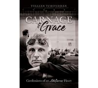 Tullian Tchividjian Carnage & Grace (Tascabile)