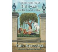 Tullio Barrecch The Adventures of Talliesin and The Crystalline Hea (Tascabile)