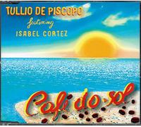 Tullio De Piscopo - Isabel Cortez - Tullio De Piscopo Cafè Du Sol Featuring Isabel Cortez
