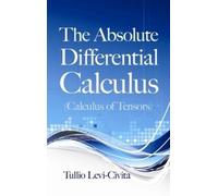 Tullio Levi-Civ The Absolute Differential Calculus (Calculus of Tens (Tascabile)