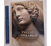 Tullio Lombardo and Venetian High Renaissance Sculpture