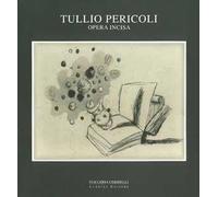 Tullio Pericoli. Opera incisa
