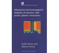 Tullio Rozzi Ma Advanced Electromagnetic Analysis of Passive (Copertina rigida)