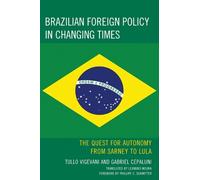 Tullo Vigevani Gabriel Cepal Brazilian Foreign Policy in Changing Ti (Tascabile)