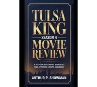 Tulsa King Season 4 Movie Review: A Deep Dive into Dwight Manfredi’s Saga of Power, Loyalty, and Legacy