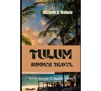 Tulum summer travel: Tulum Jungle and Beach Vibes