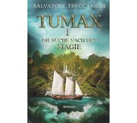 Tumax I: Die Suche nach der Magie