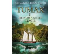Tumax I: Die Suche nach der Magie