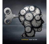 TUMBLETOWN - NEVER TOO LATE