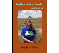 Tumbleweed in a Tornado: Tossed But Not Lost
