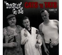 TUMBLIN' GO GO'S - CATS 'N TATS