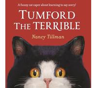 Tumford il Terribile – Una divertente avventura felina per imparare a chiedere scusa!