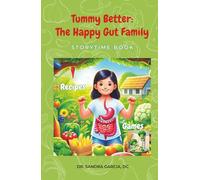 Tummy Better: The Happy Gut Family: Storytime Book