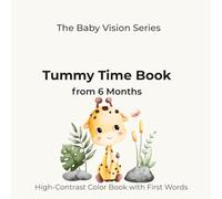 Tummy Time Book from 6 Months: High-Contrast Color Book with First Words