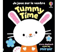 Tummy Time - Je joue sur le ventre - Livre d'éveil - dès 6 mois