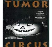 Tumor Circus - Tumor Circus