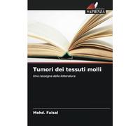Tumori dei tessuti molli: Una rassegna della letteratura