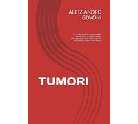 TUMORI: Le rivoluzionarie scoperte sulla nutrizione e la rigenerazione cellulare, dagli studi degli anni 30, dell'Istituto Italiano dei Tumori